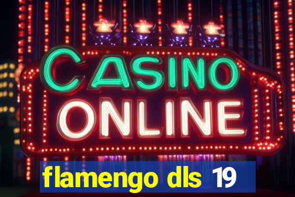 flamengo dls 19